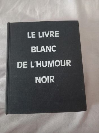 Le livre blanc de l'humour noir