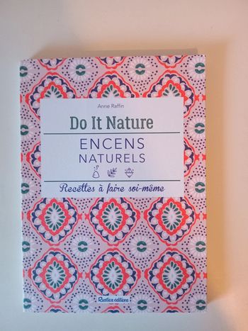 Encens naturels: Recettes à faire soi-même do it nature