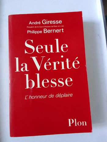 André Giresse / Philippe Bernert - Seule la vérité blesse