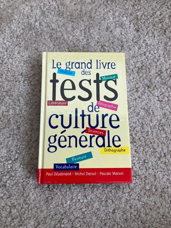 Livre - le grand livre des tests de culture générale - Paul Désalmand, Michel Dansel, Pascale Marson