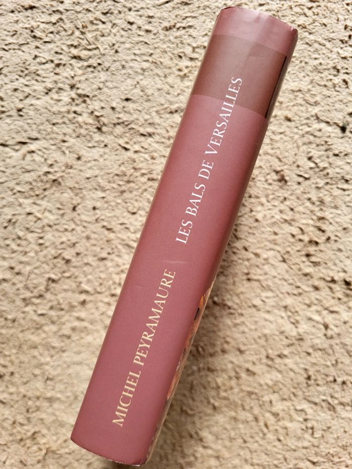 Livre Les bals de Versailles de Michel Peyramaure - photo numéro 4