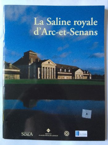 La saline royale d'Arc-et-Senans 🫧