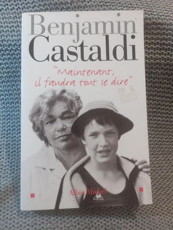 Benjamin Castaldi - "Maintenant il faudra tout de dire"