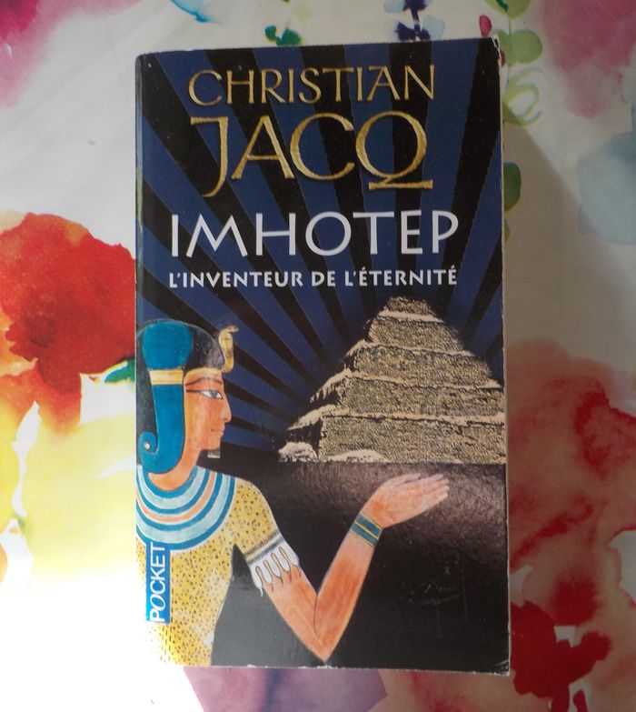 Imhotep L'Inventeur de l'éternité de Christian Jacq Ed. Pocket