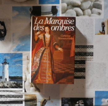 La marquise des ombres de Catherine Hermary-Vieille