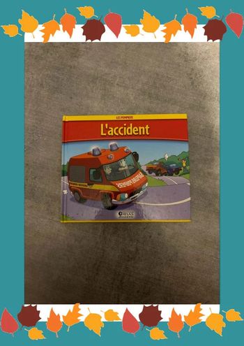 Livre les pompiers, l’accident