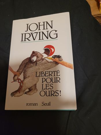 Liberté pour les ours John Irving