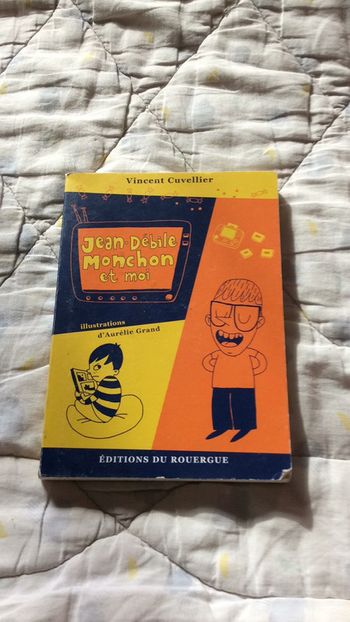 #Jean Débile Monchon et moi par Vincent Cuvellier