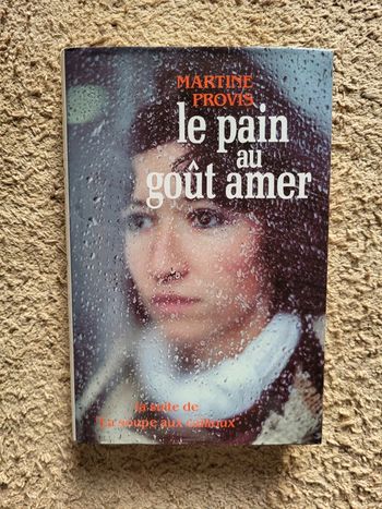 Livre Le pain au goût amer de Martine Provy - suite de La soupe aux cailloux