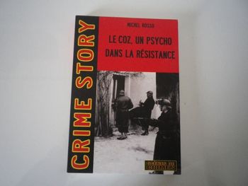 LE COZ, UN PSYCHO DANS LA RESISTANCE