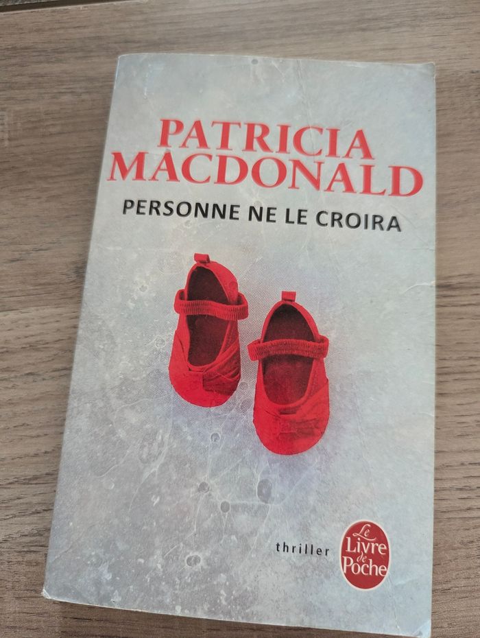 Vend livre de poche personne ne le croira de Patricia Macdonald