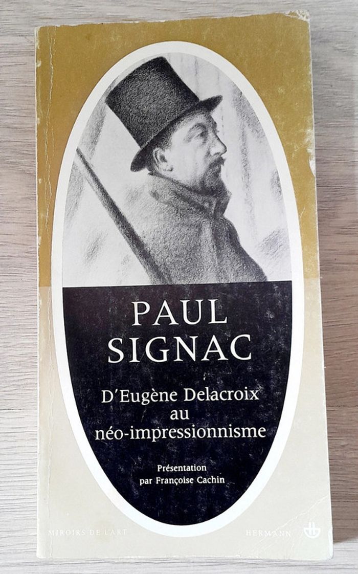 Paul Signac d'Eugène delacroix au neo-impressionnisme