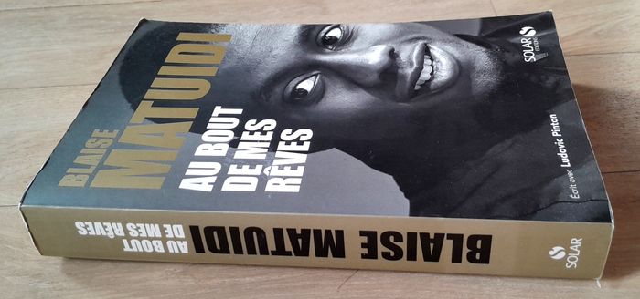 Blaise Matuidi - au bout de mes rêves autobiographie - photo numéro 2