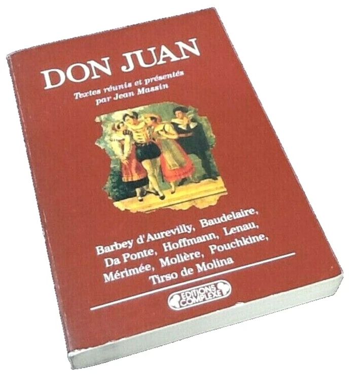 Don Juan Textes réunis et présentés par Jean Massin Mythe Littéraire et Musical