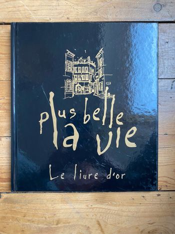 Plus belle la vie, le livre d’or