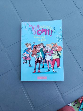 Livre : Vive le CM1 / notre club de filles