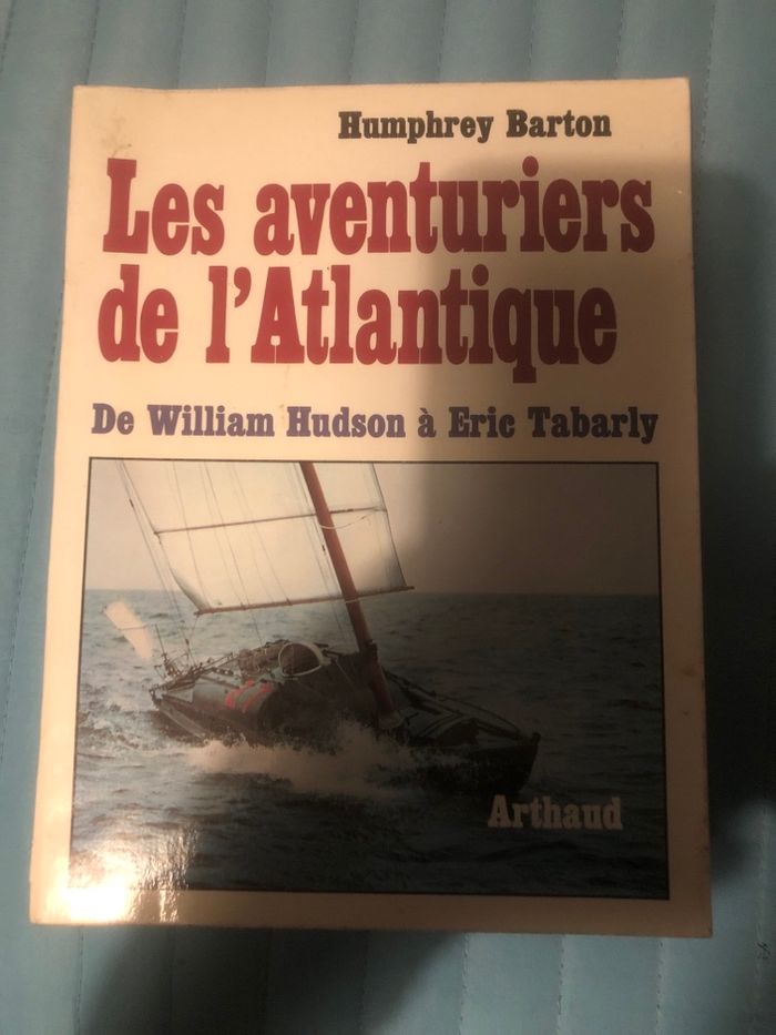 Les aventuriers de l’Atlantique - De William Hudson à Éric Tabarly - Humphrey Barton