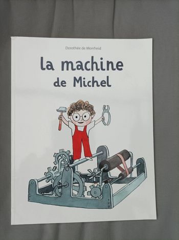 Livre école des loisirs "la machine de Michel"