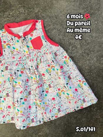 Robe 🌺 6 mois 🌺 Du pareil au même