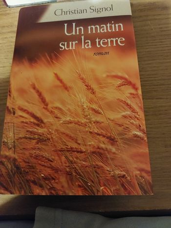 Livre Christian signol un matin sur la terre 