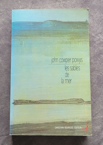 Les sables de la mer John Cowper Powys, Marie Canavaggia (Interprète principal), Jean Wahl