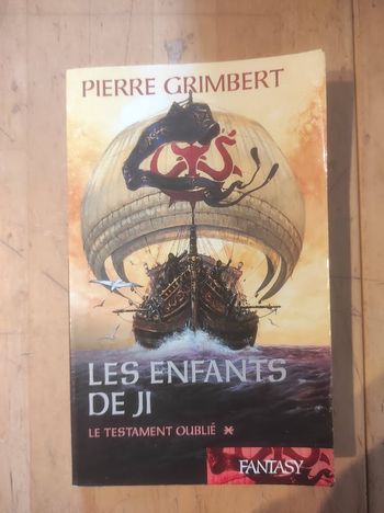 Les enfants de Ji T1 Le testament oublié Pierre Grimbert France Loisirs Fantasy 2007