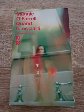 Maggie O'Farrell 🔹 Quand tu es parti