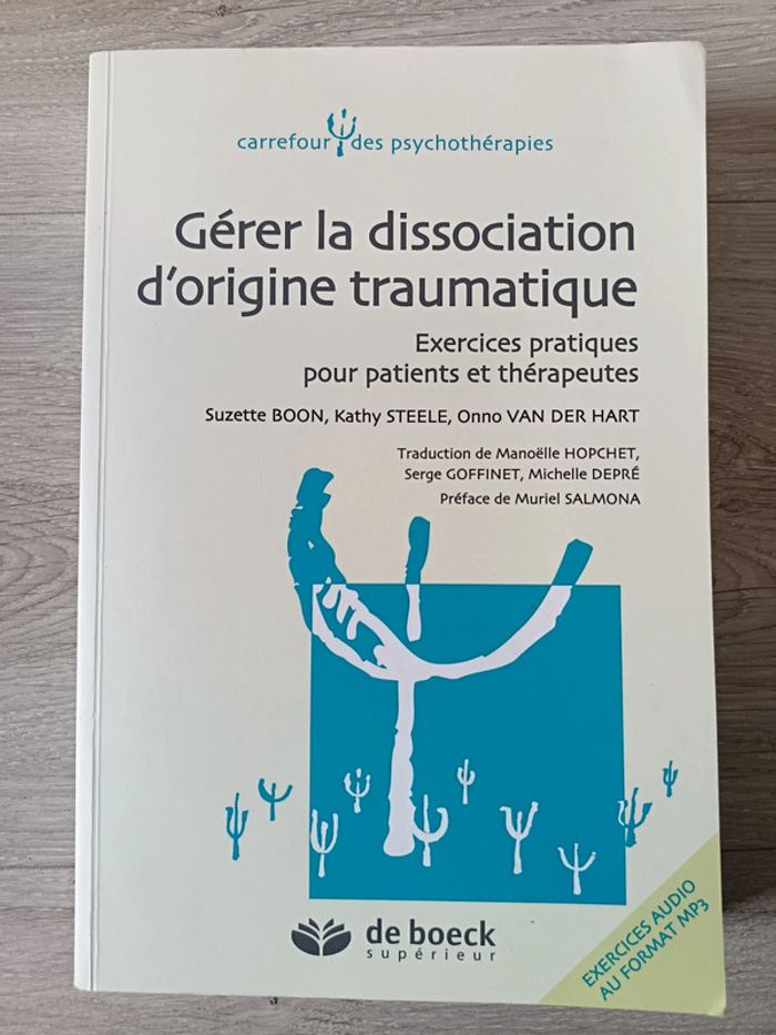 Gérer la dissociation d'origine traumatique - Exercices pratiques pour patients et thérapeutes