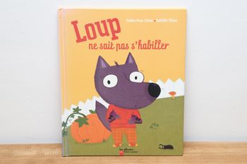 Loup ne sait pas s'habiller