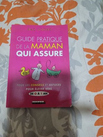 Guide pratique de la maman qui assure