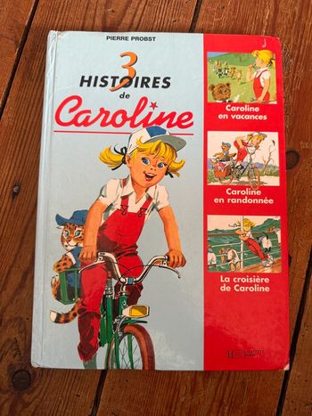 Album vintage livre Pierre Probst la croisière de Caroline + en randonnée + en vacances