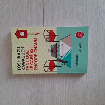 Livre de poche "Tant que le café est encore chaud" de Toshikazu Kawaguchi - Langue français