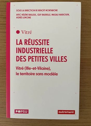 Livre - La réussite industrielle des petites villes - Benoit Montabone