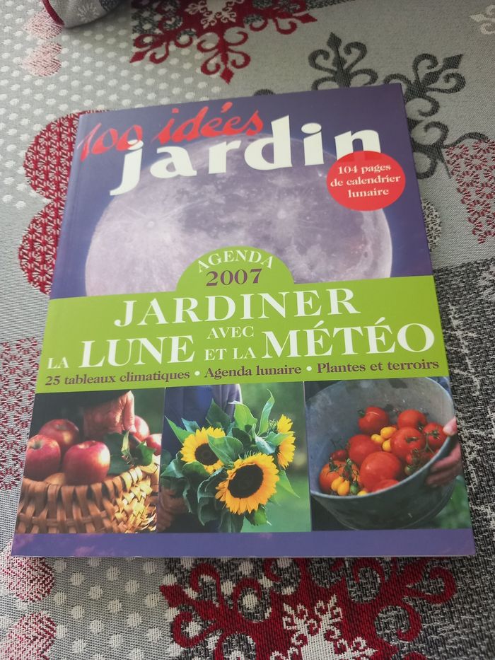 Agenda 2007 Jardiner avec la lune et la météo
