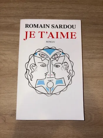 Romain Sardou je t’aime