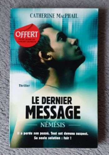 Roman Juniors Tome 1/4, Thriller "Némésis - Le Dernier Message" (Dès 13 ans) / C. Mac Phail