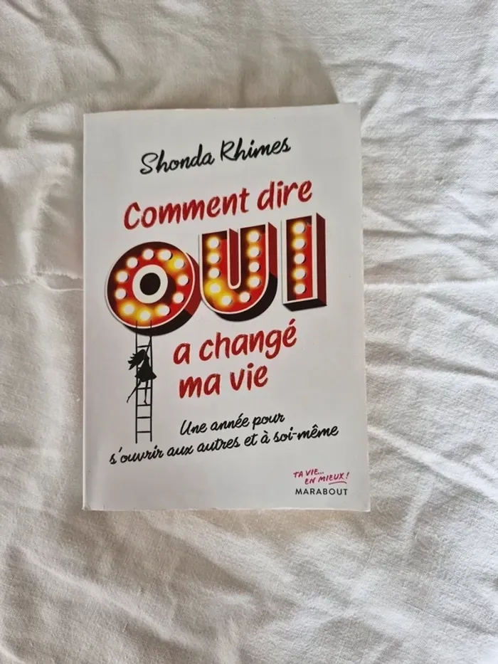 Comment dire oui a changé ma vie
