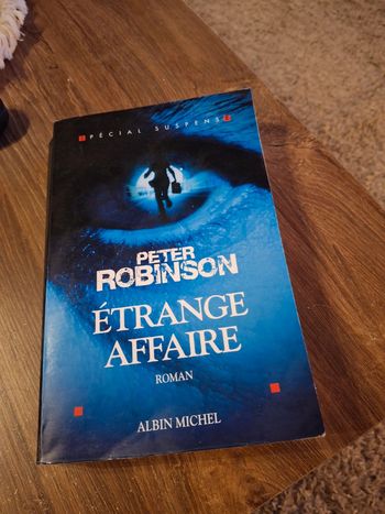 Livre péter Robinson étrange affaire roman albin Michel spécial suspense