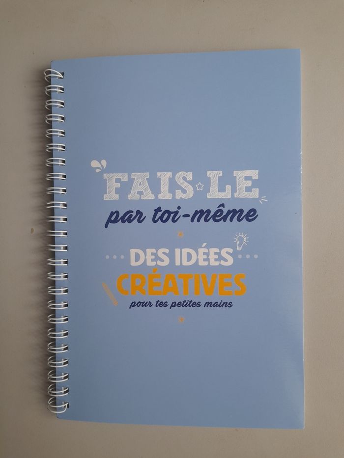 Livre Fais le par toi même " Des idées créatives " pour tes petites mains