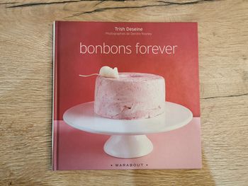 Bonbons forever - Trish Deseine