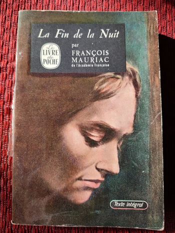 Livre "La fin de la nuit"- par François Mauriac de l'Académie Française