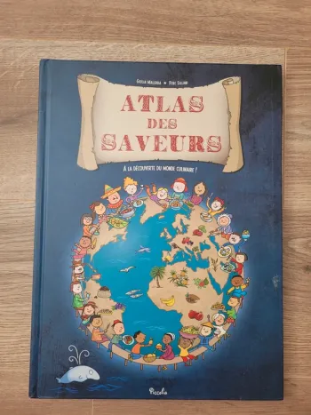 Atlas des saveurs- à la découverte du monde culinaire