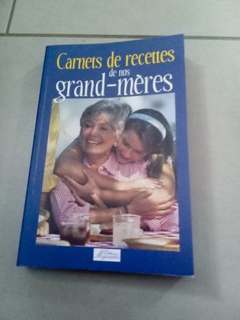 Carnet de recettes de nos grands mères