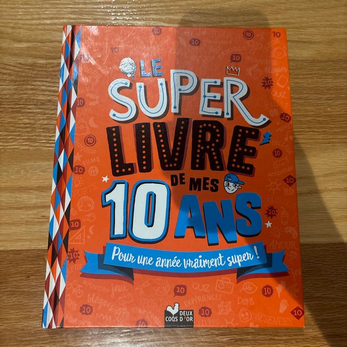 Le super livre de mes 10 ans