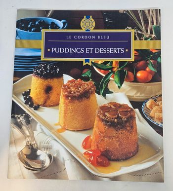 "Puddings et desserts".
Le cordon bleu.
64 pages.
ISBN : 3.8290.4258.2