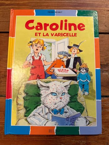 Livre rare édition damiers couleurs Caroline et la Varicelle Pouf Malade bd album