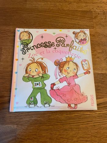 Livre Princesse Parfaite Zoé et la coquetterie  Numéro 3