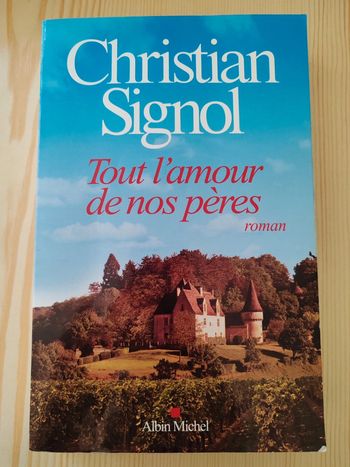 Christian Signol 🌸 Tout l'amour de nos pères