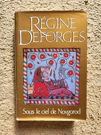 Livre Sous le ciel de Novgorod de Régine Deforges