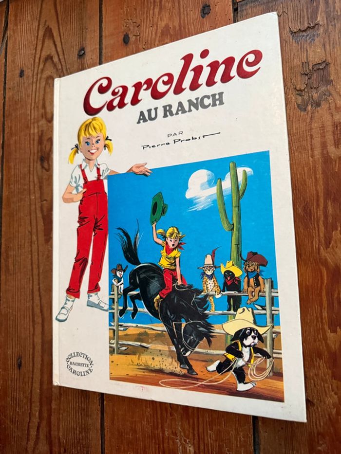 Grands albums Hachette livre rare ancien blanc Caroline au Ranch Pierre Probst